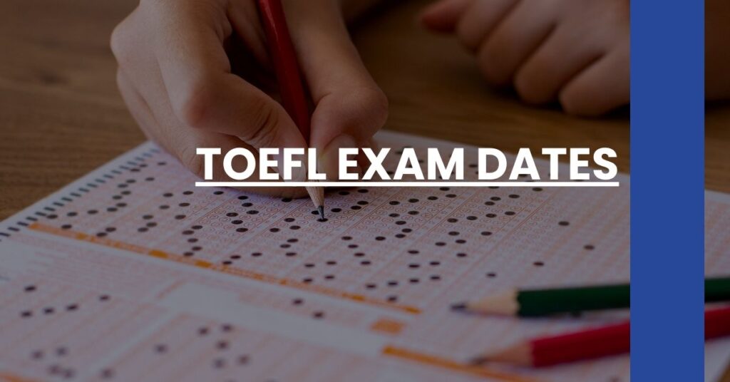 TOEFL Exam Dates Feature Image