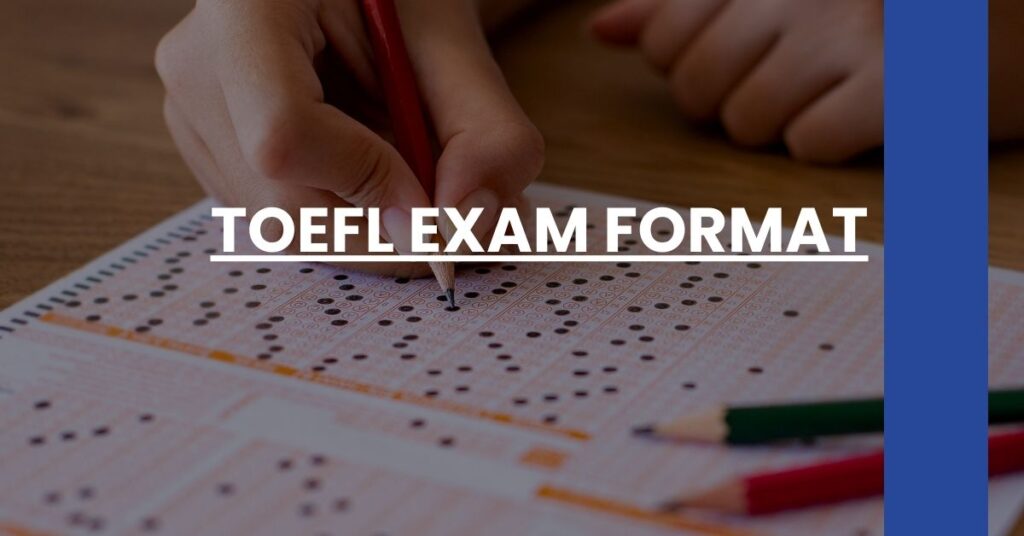 TOEFL Exam Format Feature Image