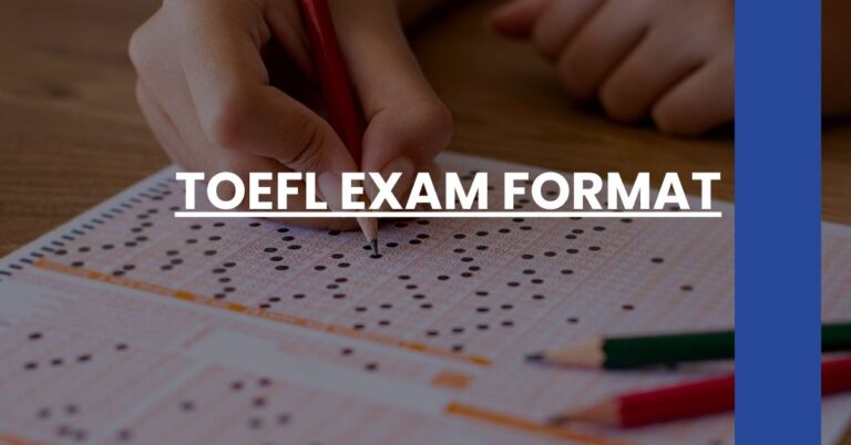 TOEFL Exam Format Feature Image